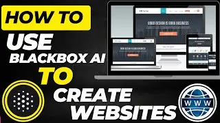 How To Use Blackbox AI To Create a Website (2025) | Full Step-By-Step Guide