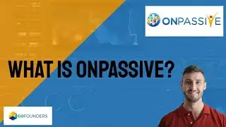 Что такое ONPASSIVE? | Почему я должен стать GoFounder?