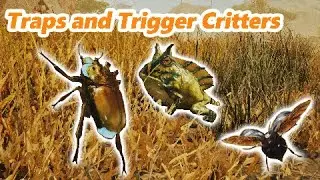Traps and Trigger Critters