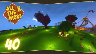 All The Mods 8 #ep 40 : Op&eacute;ration Nature's Aura !! [ FR ]
