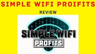 Simple Wifi Profits Review - 10K a month for $5 only!? Legit or Scam?