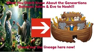 Generations Adam to Noah