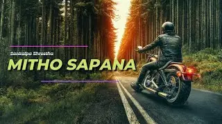 MITHO SAPANA (Demo) - SANKALPA SHRESTHA | LYRICAL VIDEO 2024 |