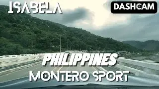 PHILIPPINES | BAGUIO TO ISABELA | MONTERO SPORT MT | FULL DASHCAM VIDEO