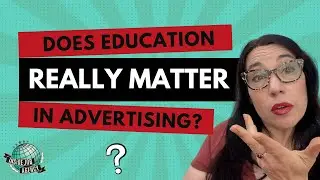 Does Education Really Matter In Advertising? | Inside Job Agency