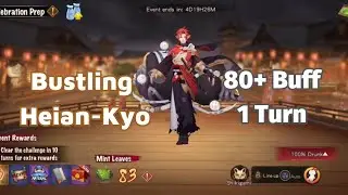 Bustling Heian-Kyo | Lineup 1 turn | 80+ Buff