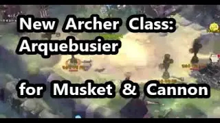 Ep13: New archer Arquebusier - Tree of Savior