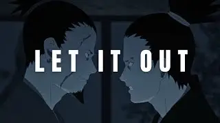 Let It Out Boy - Shikaku Nara Words to Shikamaru | Naruto Shippuden