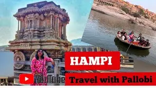 Hampi:A complete tour Guide#travelwithpallobi #hampi#tungabhadra#bijaynagar 