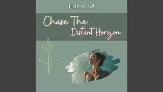 Chase the Distant Horizon