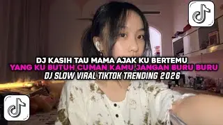 DJ KASIH TAU MAMA - YANG KUBUTUH CUMAN KAMU SLOW VIRAL TIKTOK BY ELART RMX🎵