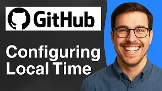 Configuring Local Time for GitHub [2025 Easy Guide]