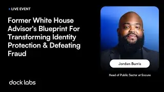 Former White House Advisor's Blueprint For Transforming ID Protection & Defeating Fraud [Live Event]