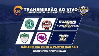 GUARANI X FOR&Ccedil;A JOVEM | CEOS X ALA | CAMPEONATO LAJENSE 26/10/25