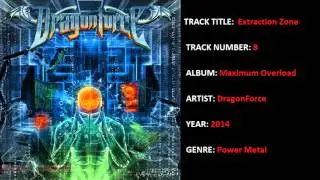 08 - DragonForce - Extraction Zone