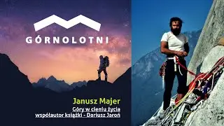 Janusz Majer - G&oacute;ry w cieniu życia