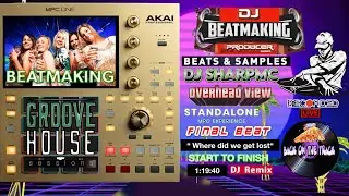 AKAI MPC ONE - #383 Groove session: making house tracks DJ style  #DJ_SharpMC_LIVE,#MPC_ONE,#MPC