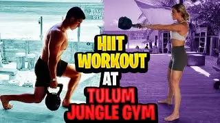 Tulum Jungle Gym Hiit Workout