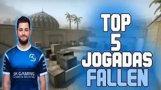 [CSGO] TOP 5 JOGADAS DO FALLEN