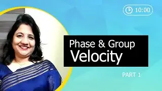 Phase and Group Velocity, Quantum Mechanics Engineering, B.Sc. Part 1 Physics lecture by Dr. Ritu