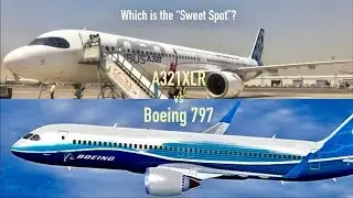 Boeing 797 vs Airbus A321XLR: Middle of the Market NMA (Airplane Comparison)