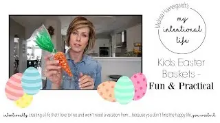 Fun and Practical Kids Easter Baskets | My Intentional Life