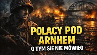 Największy błąd w Market Garden i co z tego wynikało dla Arnhem oraz polskich spadochroniarzy