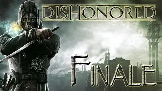 Dishonored - Episode 39 - Bitter Sweet