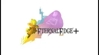 Open World Action Adventure RPG!!   Eternal Edge + Gameplay   First Look