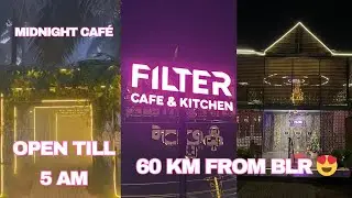 Late Night Outing In Bangalore | A Cozy Cafe Visit ☕️✨| Filter Cafe N Kitchen | #viral  