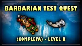 [TIBIA] - BARBARIAN TEST QUEST (COMPLETA) | ACESSO ARENA, VIAJAR COM BUDDEL, COME&Ccedil;AR THE ICE ISLAND