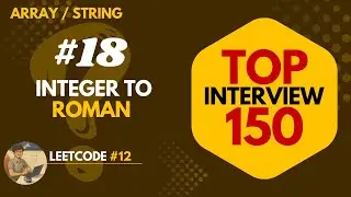 18. Integer to Roman &ndash; LeetCode 12 🏛️ Greedy Breakdown with Edge Cases | Top 150 Series