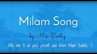 Milam Song Bilingual
