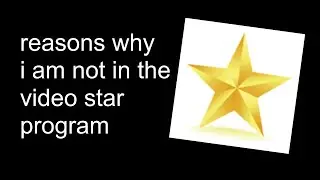 reasons why i am not in the video star program (Bill Wurtz Parody)