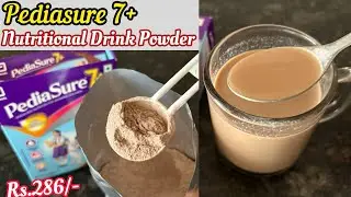 Pediasure 7+ Review | Pediasure 7+ Nutritional Powder for Kids  | How to make Pediasure 7+ milk 