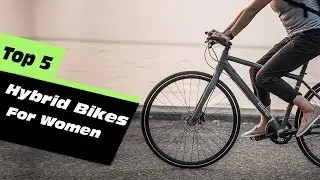 Best Hybrid Bikes For Women - Which Is The Best Hybrid Bike?
