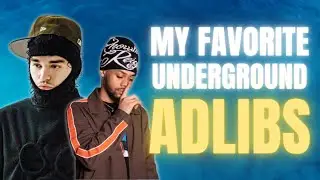 My Favorite Underground Adlibs