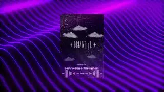 OBLAKO pd. — destruction of the system