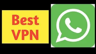 VPN for Whatsapp in Pakistan | best VPN for Whatsapp