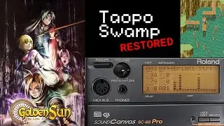 Taopo Swamp (Restored - Roland SC-88) - Golden Sun The Lost Age