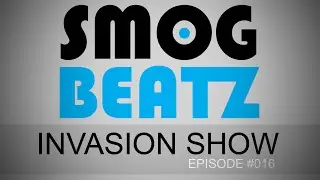 SMOGBEATZ - Invasion Show #016 (Electro House / Dutch House)