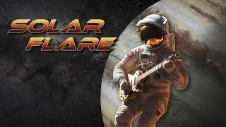 Solar Flare   Keep Your Hands To Yourself Practice Session