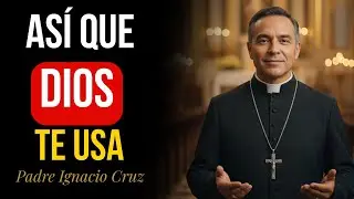 ¿DUERMES SOLA, SIN ESPOSO? DESCUBRE CÓMO DIOS TE USA DE MANERA SOBRENATURAL | Padre Ignacio Cruz