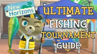 ULTIMATE FISHING TOURNAMENT GUIDE | Animal Crossing: New Horizons