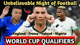 What Just Happened Tonight?! England, France, Portugal & Nigeria 😱
