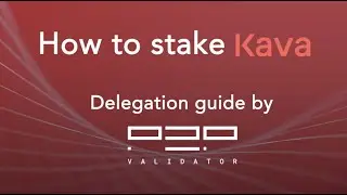 How To Stake Kava (KAVA) with Keplr | P2P Validator