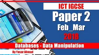 5 ICT IGCSE Paper 2 2018 Databases Feb Mar