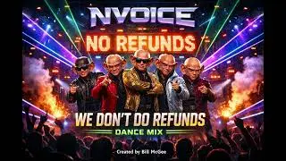 WE DON&rsquo;T DO REFUNDS (Dance Mix) &mdash; Club Acquisition Mix