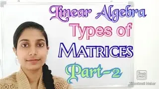 #LearnPureMaths||Types of Matrix Part-2