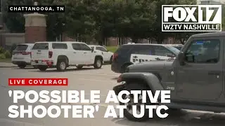 'Possible active shooter' at University of Tennessee Chattanooga